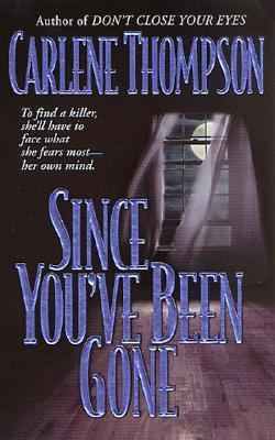 Since You've Been Gone 0312979797 Book Cover