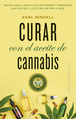Curar Con El Aceite de Cannabis [Spanish] 8491115587 Book Cover