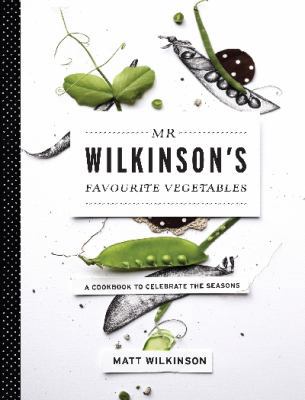 Mr Wilkinson's Favourite Vegetables [Unknown] 1742663826 Book Cover