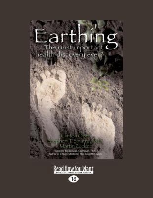 Earthing: The Most Important Health Discovery E... [Large Print] 1458751775 Book Cover