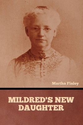 Mildred's New Daughter B0DJTCQXQJ Book Cover