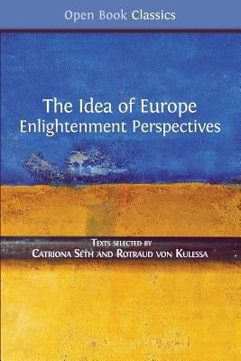 The Idea of Europe: Enlightenment Perspectives 1783743786 Book Cover