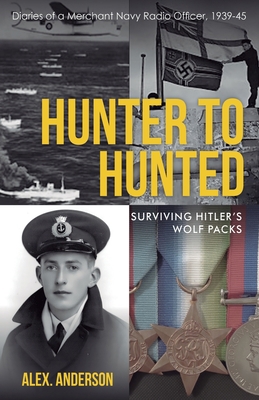 Hunter to Hunted - Surviving Hitler's Wolf Pack... B0CGSPQZMH Book Cover