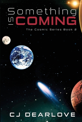 Something is Coming 1738973441 Book Cover