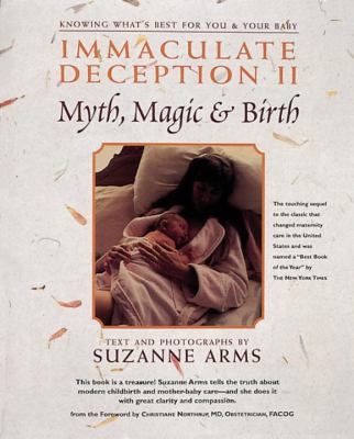 Immaculate Deception II: Myth, Magic and Birth 0890876339 Book Cover