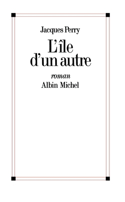 L'Île d'un autre [French] 2226467246 Book Cover