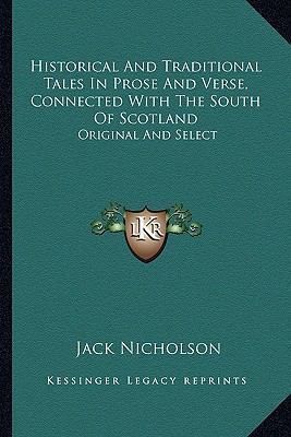 Historical And Traditional Tales In Prose And V... 1163634212 Book Cover