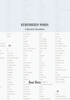 Roni Horn: Remembered Words, a Specimen Concord... 3958295649 Book Cover
