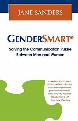 Gendersmart - Solving the Communication Puzzle ... 0972381023 Book Cover