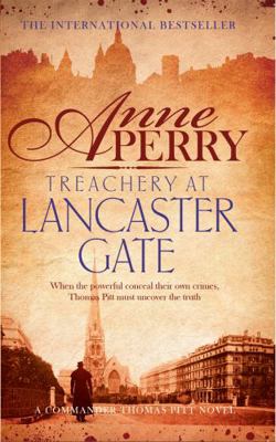 Treachery at Lancaster Gate (Thomas Pitt Myster... 1472219538 Book Cover