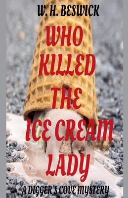 Who Killed the Ice Cream Lady B0DC2F2NPT Book Cover
