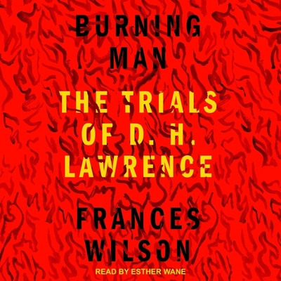 Burning Man: The Trials of D.H. Lawrence B09HG4TX7M Book Cover