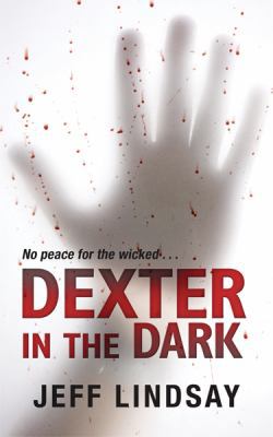 Dexter in the Dark 0752882007 Book Cover