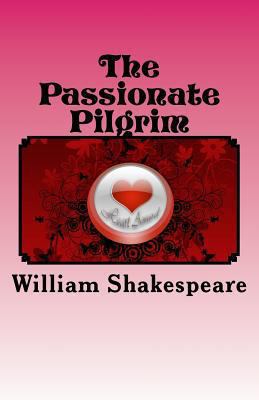 The Passionate Pilgrim 1494878968 Book Cover