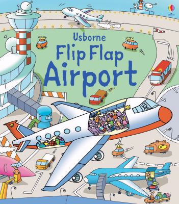 Flip Flap Airport (Hide and Seek) 0746098464 Book Cover