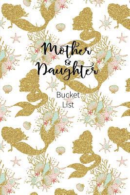 Mother and Daughter Bucket List: Write a Bucket... 1724142437 Book Cover