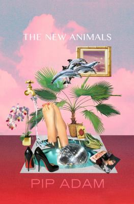The New Animals 1776561163 Book Cover