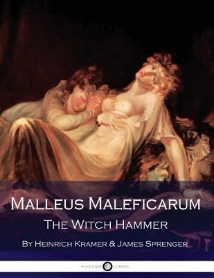 Malleus Maleficarum - The Witch Hammer 1540728137 Book Cover