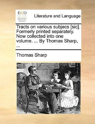 Tracts on Various Subjecs [Sic]. Formerly Print... 1140968939 Book Cover