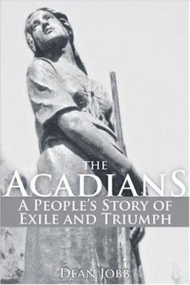 The Cajuns: A People's Story of Exile and Triumph
