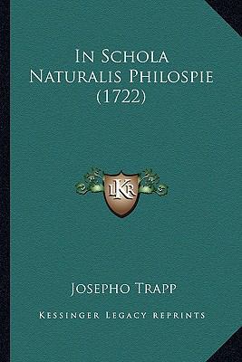 In Schola Naturalis Philospie (1722) 1164679457 Book Cover