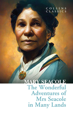 The Wonderful Adventures of Mrs Seacole in Many... 000849214X Book Cover