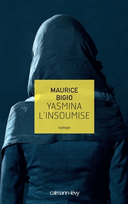 Yasmina l'insoumise [French] 2702157556 Book Cover