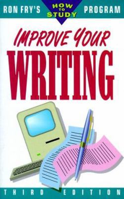 Improve Your Writing (Ron Fry's How to Study Pr... 1564142345 Book Cover