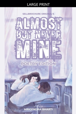Almost But Never Mine [Large Print] B0GXGP33KZ Book Cover