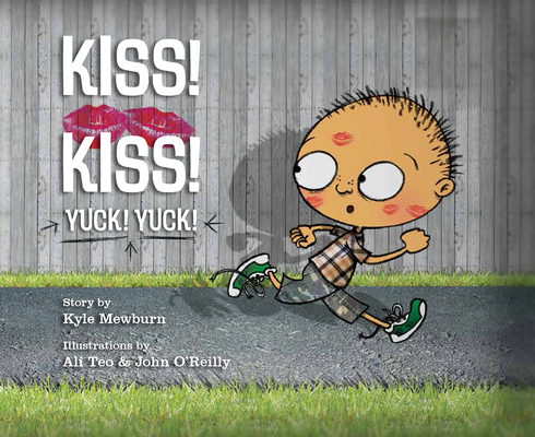 Kiss! Kiss! Yuck! Yuck! 1561454575 Book Cover