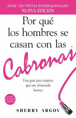 Por Que Los Hombres Se Casan Con Las Cabronas /... [Spanish] 1440580464 Book Cover