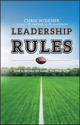 Leadership Rules: How to Become the Leader You ... 0470914726 Book Cover