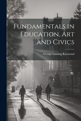 Fundamentals in Education, art and Civics 1021947482 Book Cover