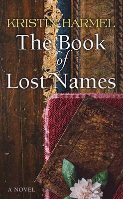 The Book of Lost Names [Large Print] 1643587382 Book Cover