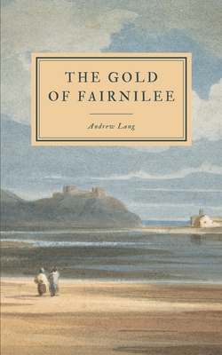 The Gold of Fairnilee 1081568623 Book Cover