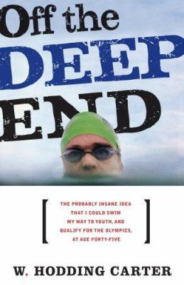 Off the Deep End: The Probably Insane Idea That... 1565125649 Book Cover
