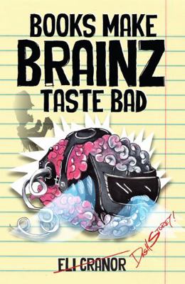 Books Make Brainz Taste Bad 1735322105 Book Cover