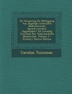 de Oorsprong En Nitlegging Van Dagelijks Gebrui... [Dutch] 1295432889 Book Cover
