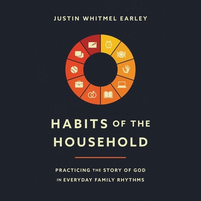 Habits of the Household: Practicing the Story o... B0C6366NJ6 Book Cover