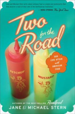 Two for the Road: Our Love Affair with American... B002KE5TCS Book Cover