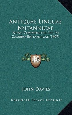 Antiquae Linguae Britannicae: Nunc Communiter D... [Latin] 1167829131 Book Cover