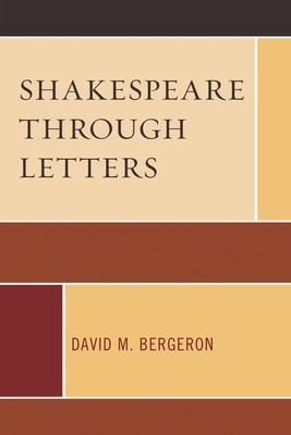 Shakespeare Through Letters 1793631689 Book Cover