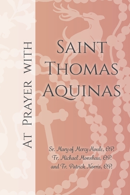 At Prayer with Saint Thomas Aquinas 167077192X Book Cover