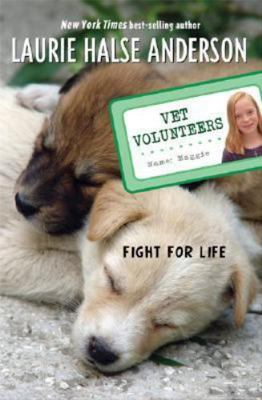 Vet Volunteers (Fight for Life, Volume 1) 0545045118 Book Cover
