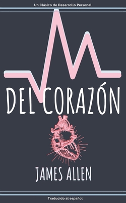 Del Corazón [Spanish] 1708958576 Book Cover