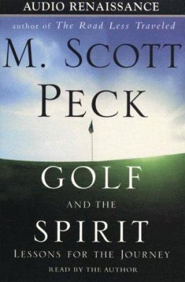 Golf and the Spirit: Lessons for the Journey 1559275502 Book Cover