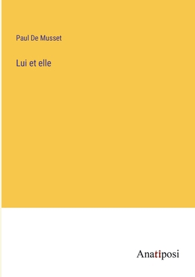 Lui et elle [French] 3382731967 Book Cover