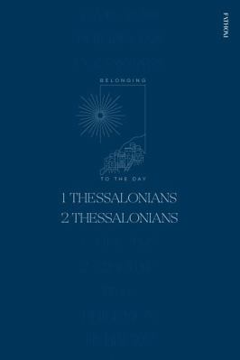 Paperback Belonging to the Day : 1 and 2 Thessalonians Book
