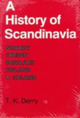 History of Scandinavia: Norway, Sweden, Denmark... 0816609365 Book Cover