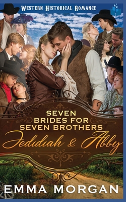 Jedidiah & Abby: Western Historical Romance B0CJ97ZLMY Book Cover